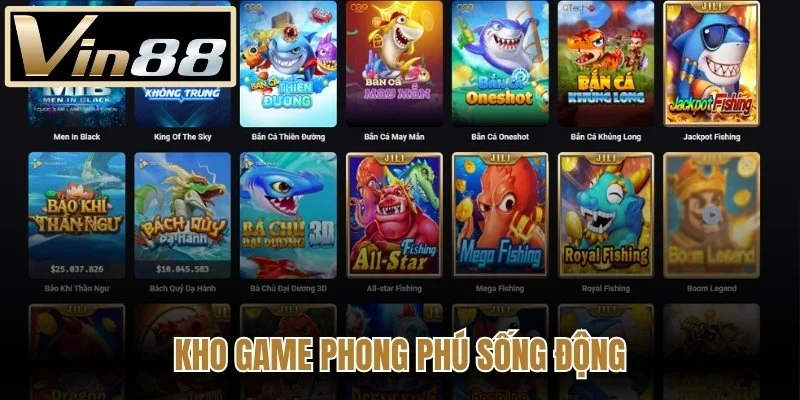 Kho game phong phú sống động