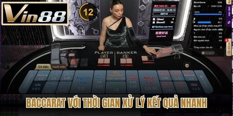 Baccarat với thời gian xử lý kết quả nhanh