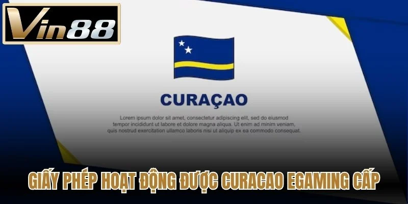 Giấy phép hoạt động được Curacao eGaming cấp