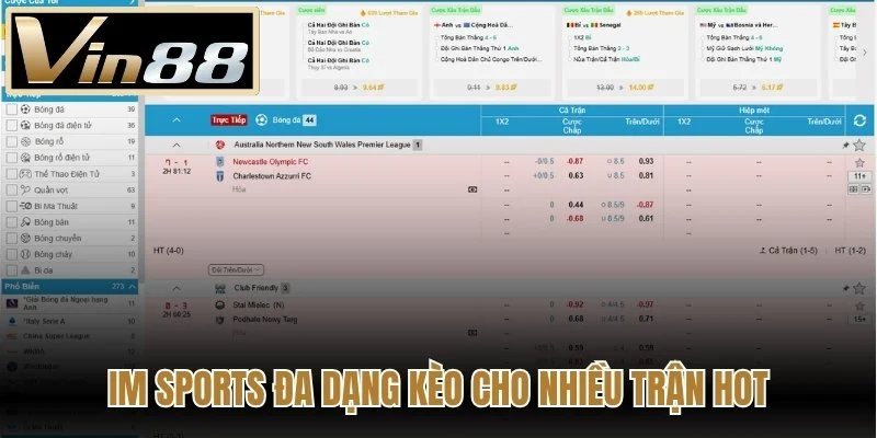 IM Sports đa dạng kèo cho nhiều trận hot