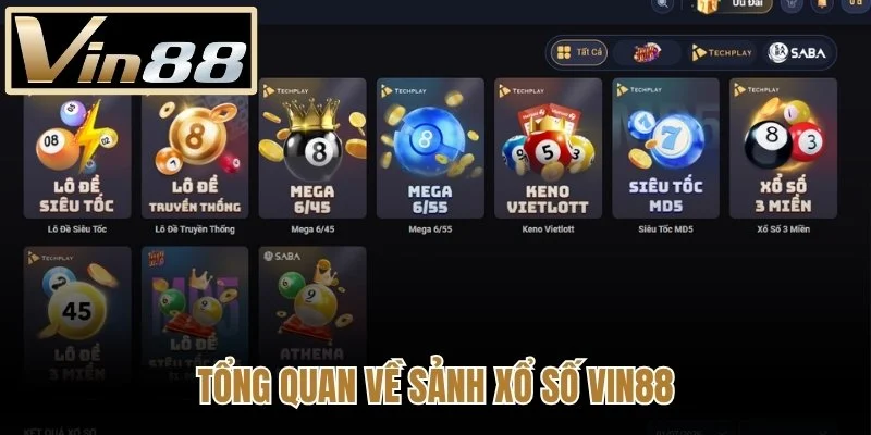 Tổng quan về sảnh Xổ Số Vin88
